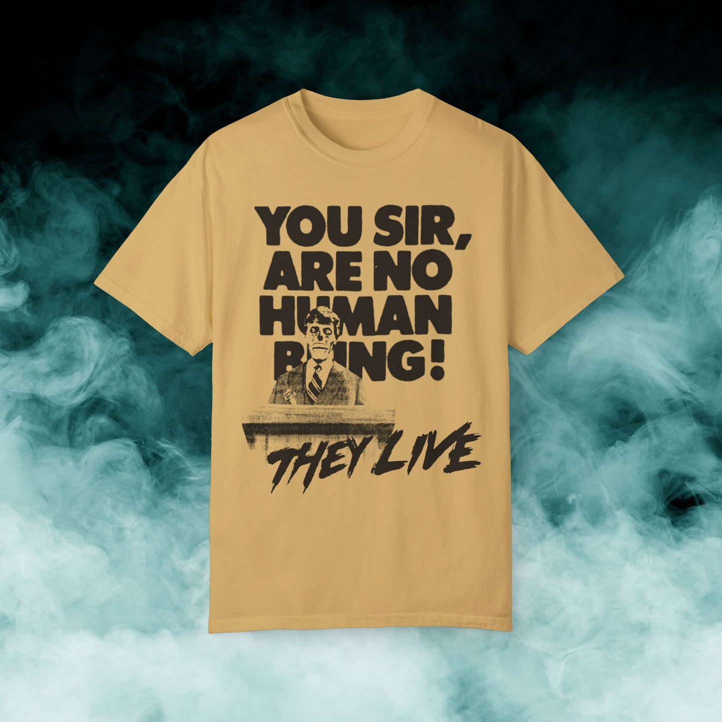 They Live "You sir..." V2 Horror Movie T-shirt (Merch)