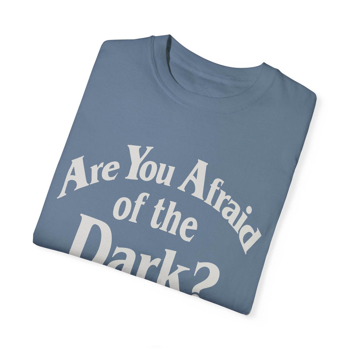 Are You Afraid of the Dark? Horror Movie T-shirt (Merch)