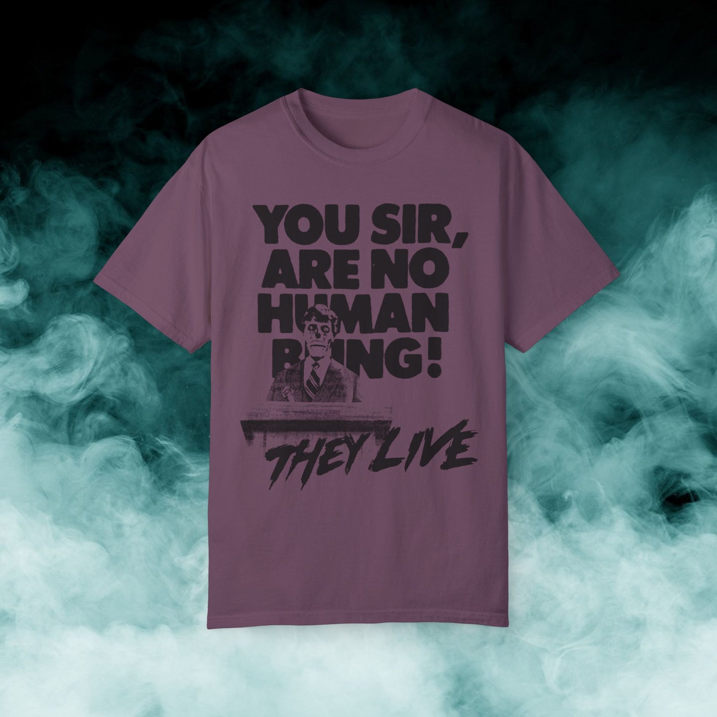 They Live "You sir..." V2 Horror Movie T-shirt (Merch)