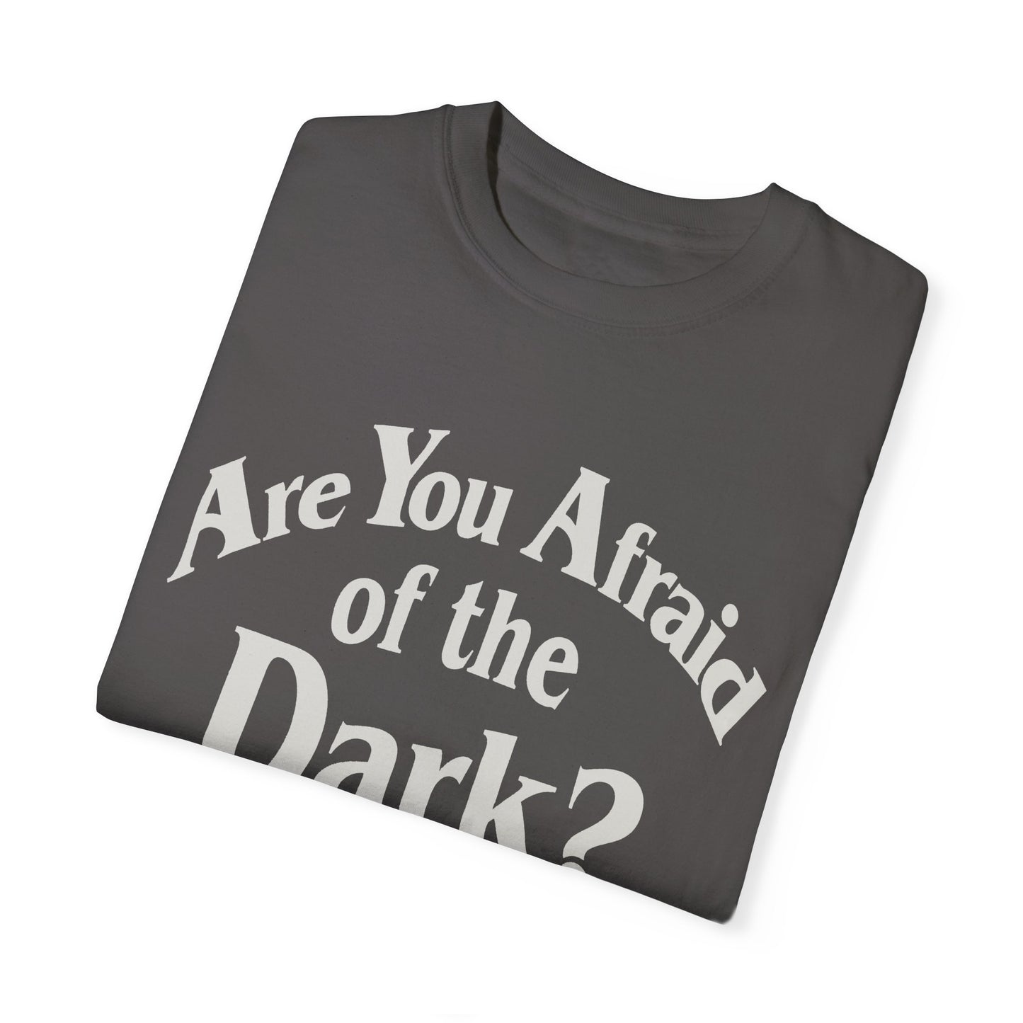 Are You Afraid of the Dark? Horror Movie T-shirt (Merch)