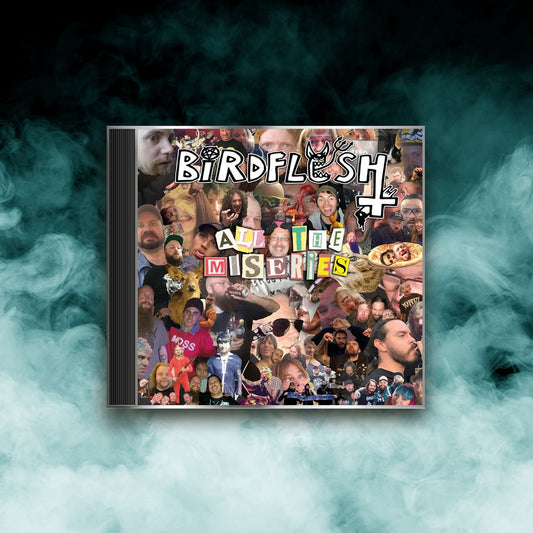 Birdflesh - All the Miseries (CD)