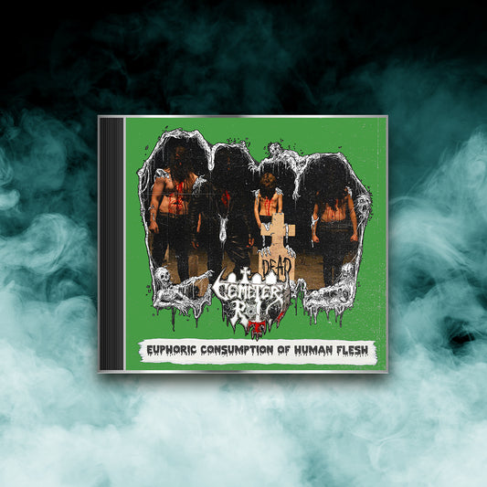 Cemetery Rot - Euphoric Consumption of Human Flesh (CD)