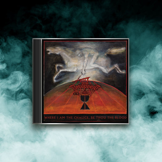 Devilpriest - Where I Am the Chalice, Be Thou the Blood (CD)