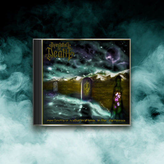 Infestation of Death - Reflective Hallucinations In the Darkness (CD)