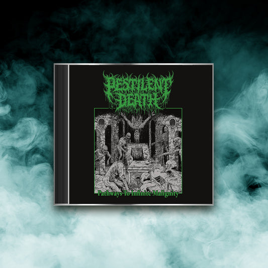 Pestilent Death - Pathways to Infinite Malignity (CD)