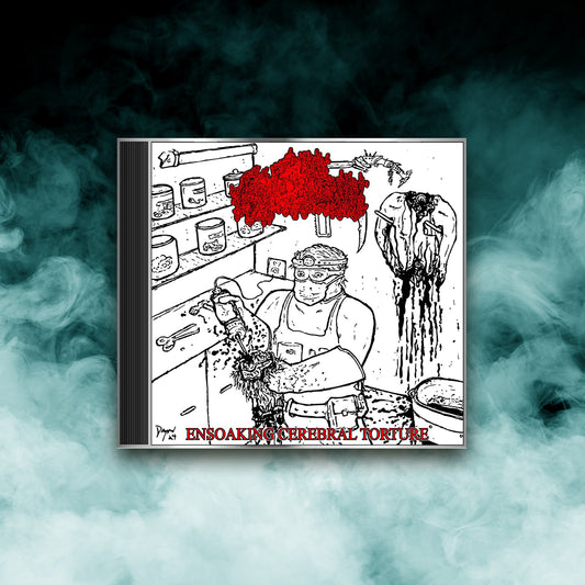 Pus Emulsion - Ensoaking Cerebral Torture (CD)
