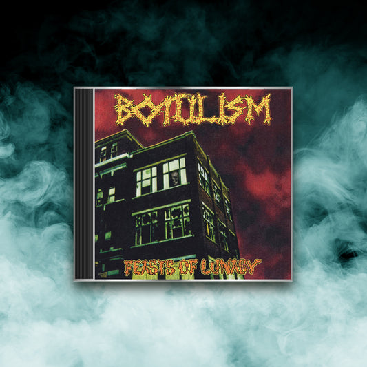 Botulism - Feasts of Lunacy (CD)