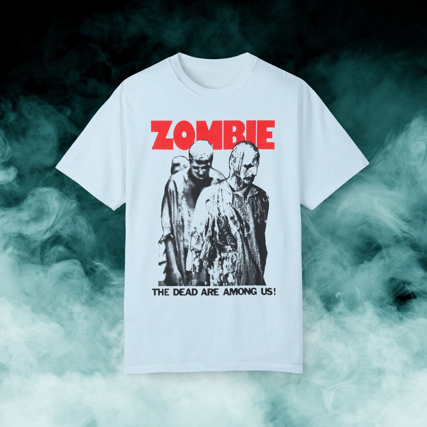 Zombie "The Dead Are Among Us!" V3 Horror Movie T-shirt (Merch)