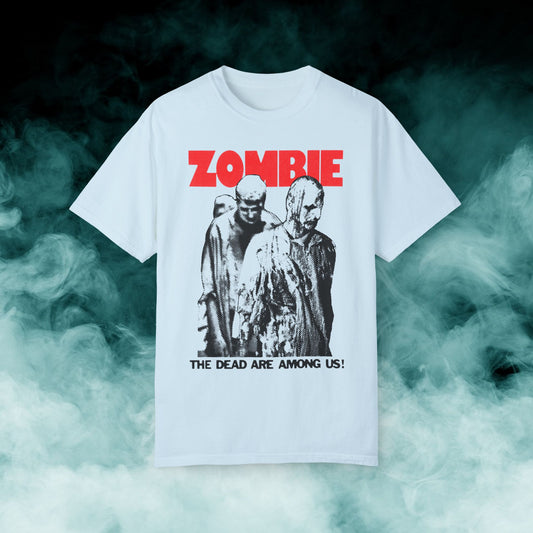 Zombie "The Dead Are Among Us!" V3 Horror Movie T-shirt (Merch)