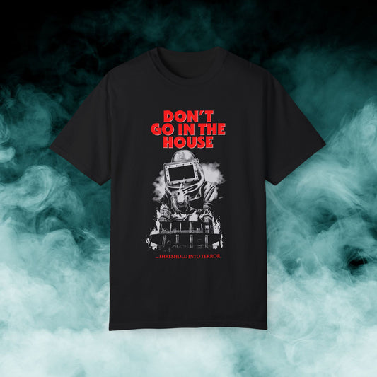 Don't Go In The House V2 Horror Movie T-shirt (Merch)