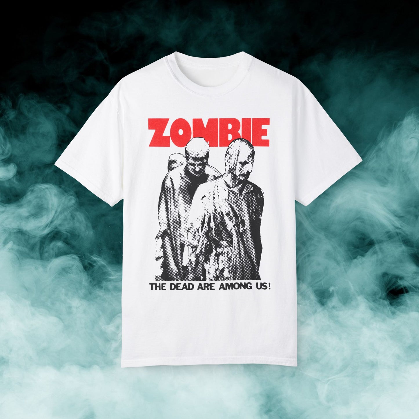 Zombie "The Dead Are Among Us!" V3 Horror Movie T-shirt (Merch)