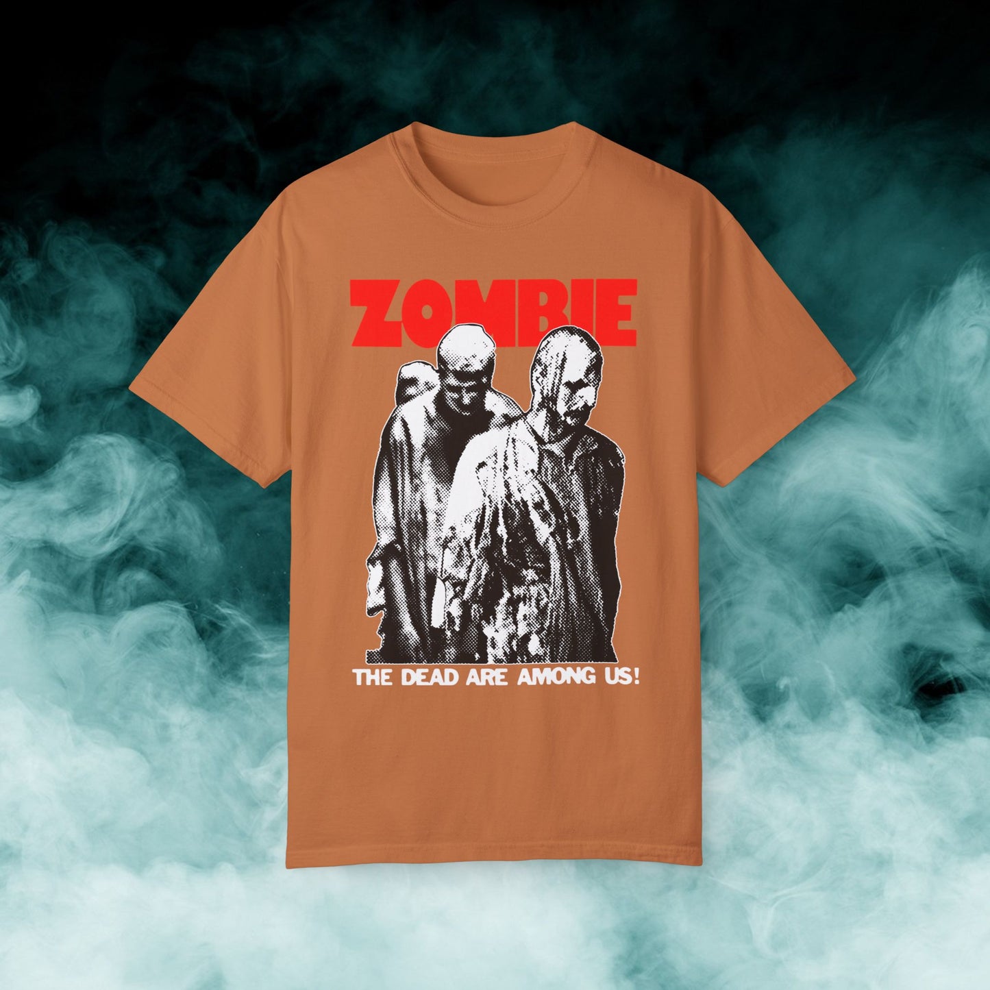 Zombie "The Dead Are Among Us!" V5 Horror Movie T-shirt (Merch)