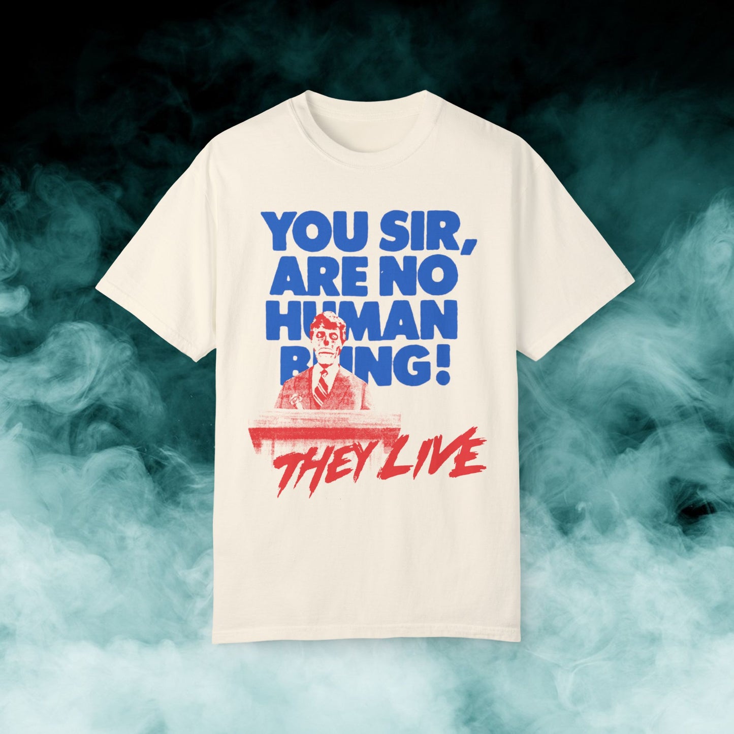 They Live "You sir..." Horror Movie T-shirt (Merch)
