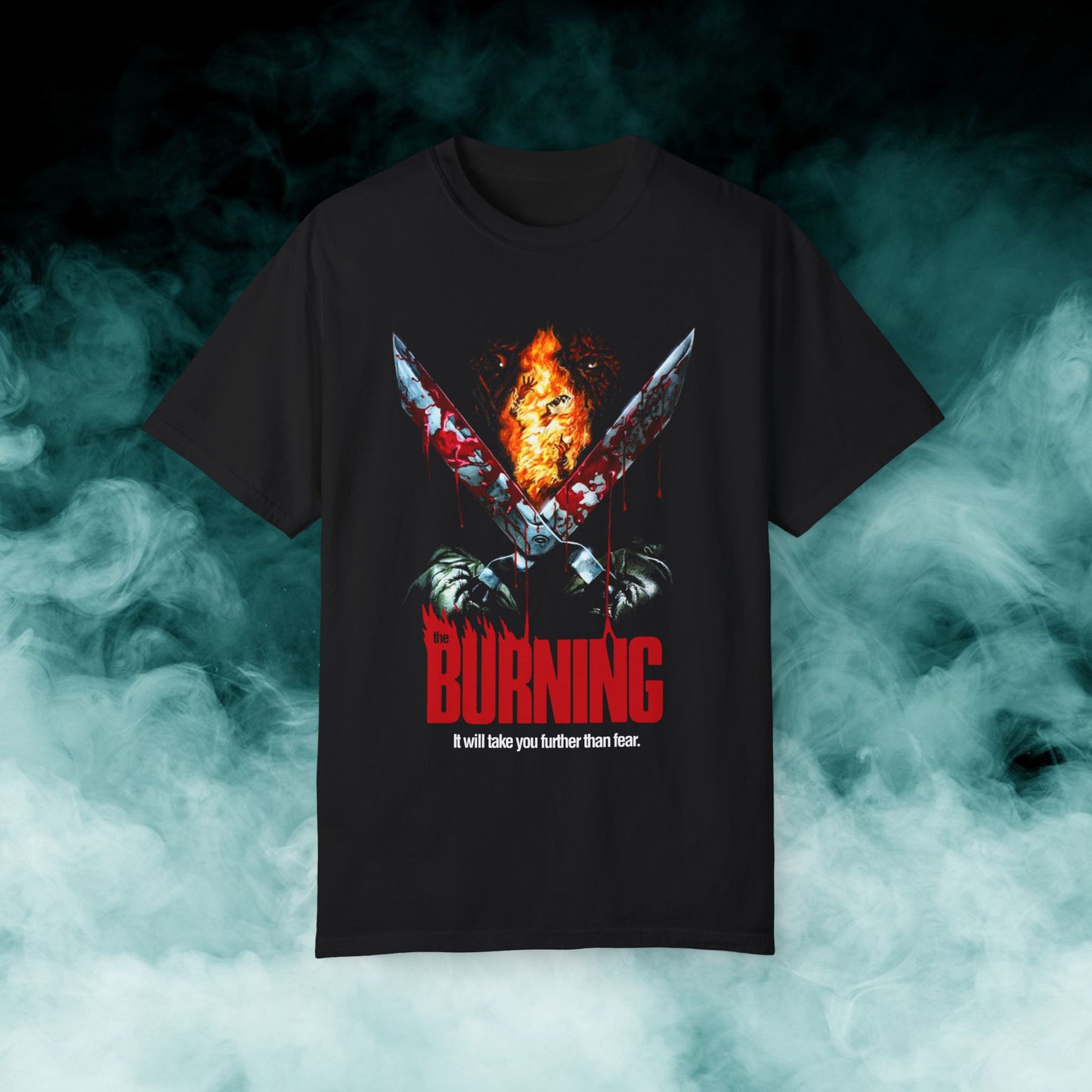 The Burning "It will take you further than fear" Horror Movie T-shirt (Merch)
