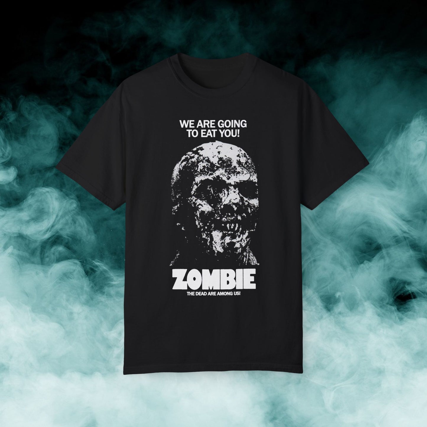 Zombie "We are going to eat you!" Horror Movie T-shirt (Merch)