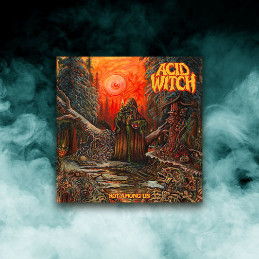 Acid Witch - Rot Among Us (12" Vinyl)