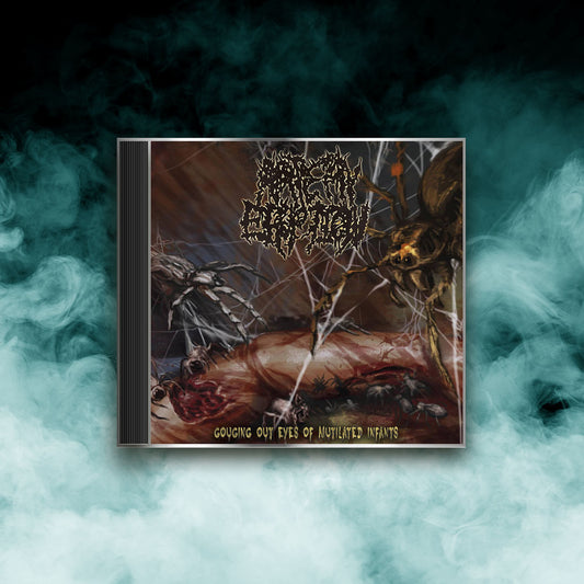 Artery Eruption - Gouging Out Eyes Of Mutilated Infants (CD)