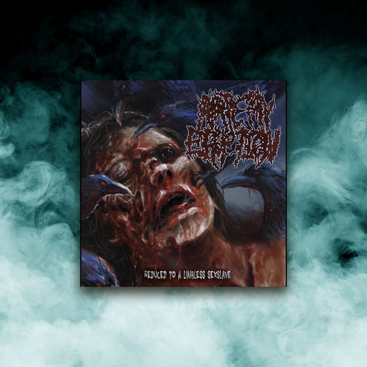 Artery Eruption - Reduced To A Limbless Sexslave (12" vinyl)