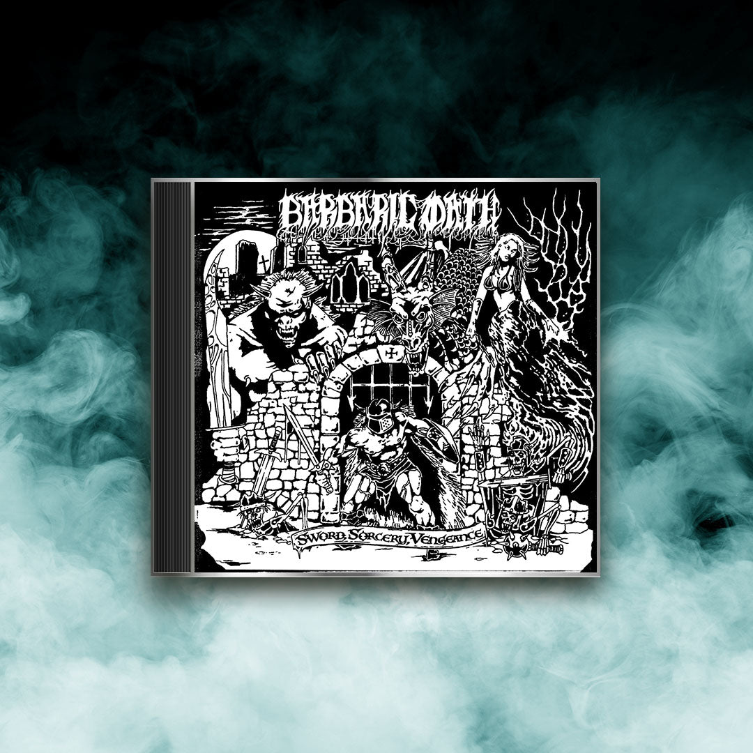 Barbaric Oath - Sword Sorcery Vengeance (CD)