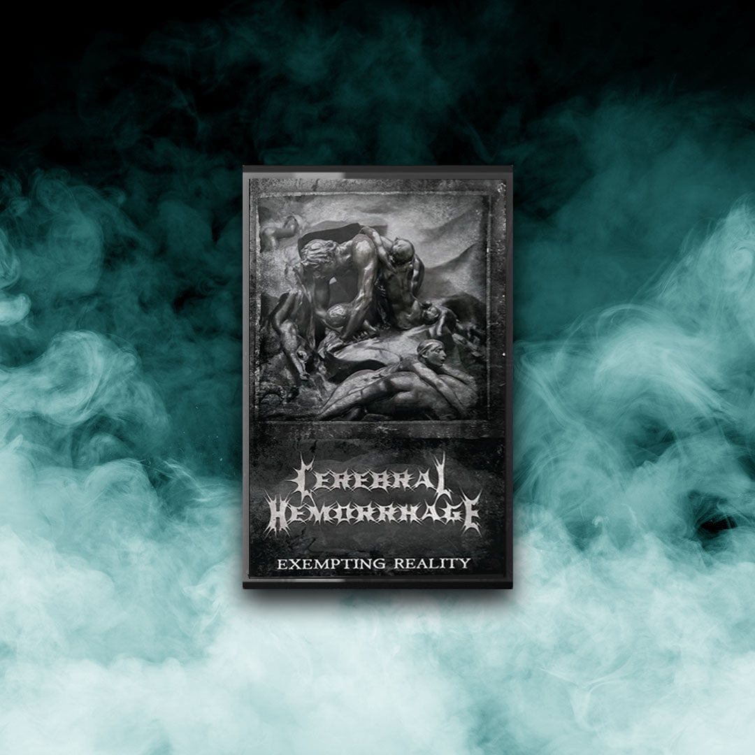 Cerebral Hemorrhage - Exempting Reality (Tape)