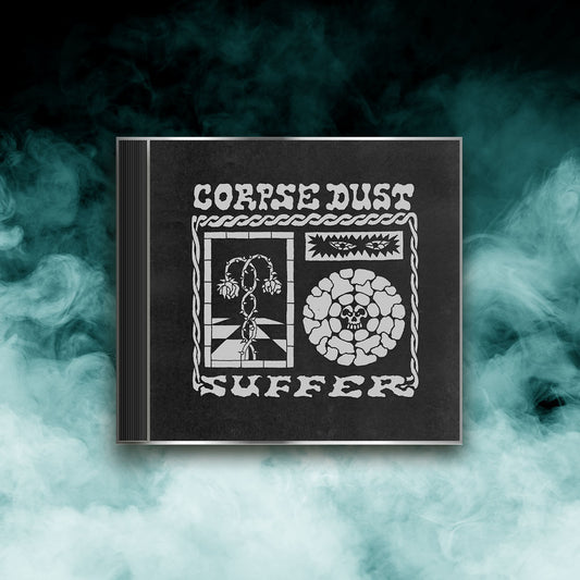 Corpse Dust - Suffer (CD)