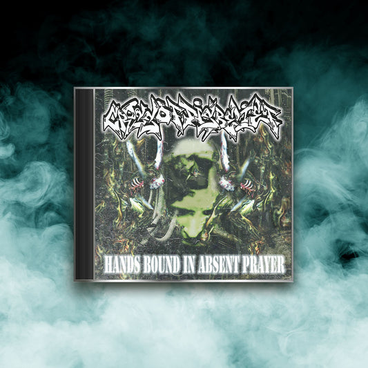 Cross Of Disbelief - Hands Bound In Absent Prayer (CD)