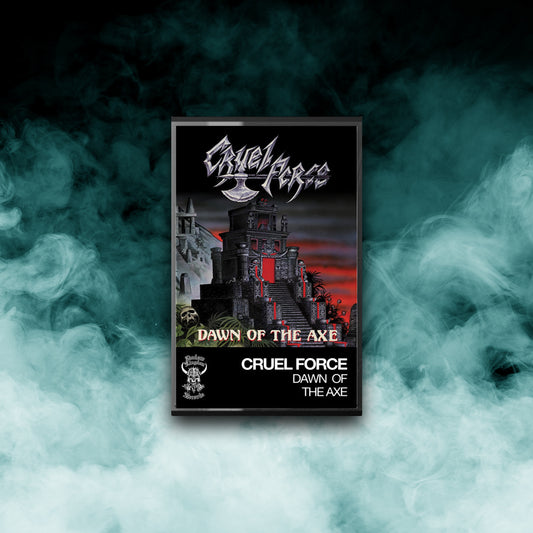 Cruel Force - Dawn Of The Axe (Tape)