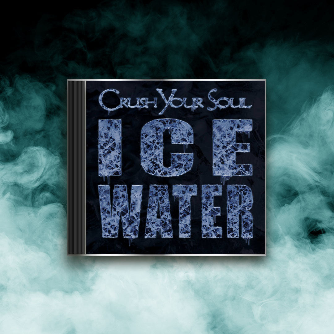 Crush Your Soul - Ice Water (CD)