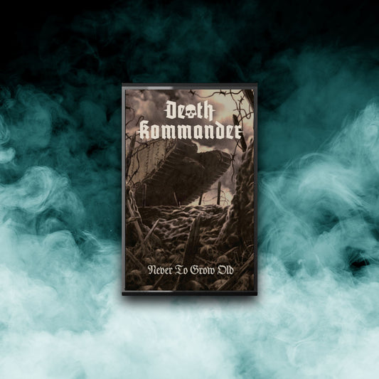 Death Kommander - Never to Grow Old (Tape)