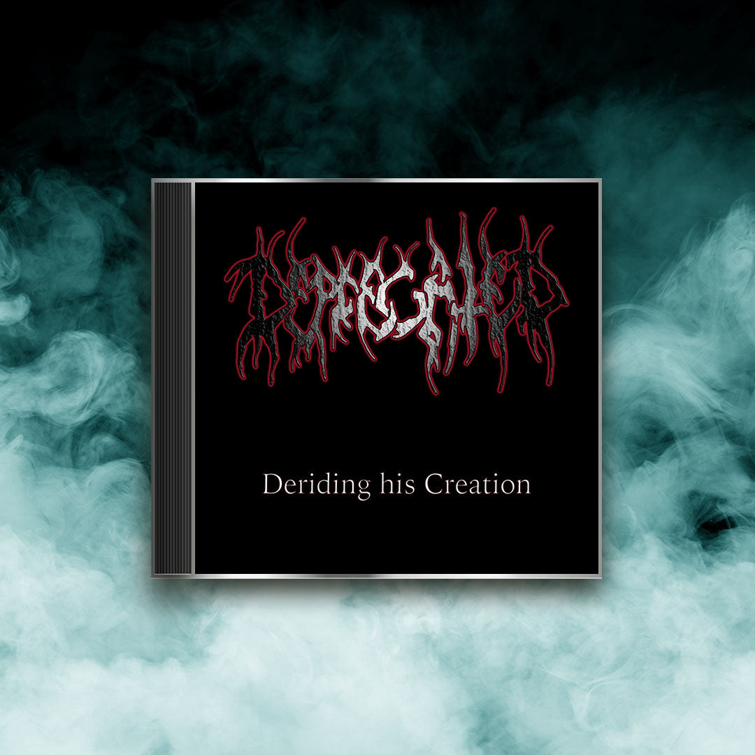 Deprecated - Deriding His Creation (CD)