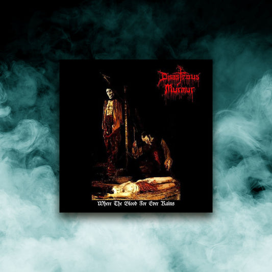 Disastrous Murmur - Where The Blood For Ever Rains (12" vinyl)