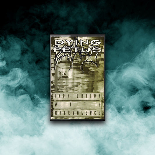 Dying Fetus - Infatuation With Malevolence (Tape)