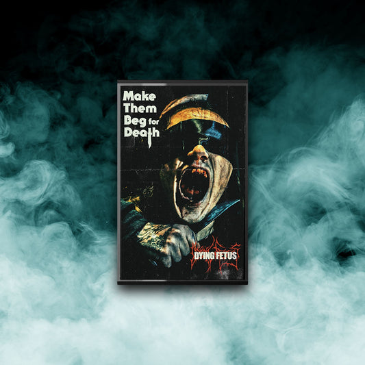 Dying Fetus - Make Them Beg For Death (Tape)