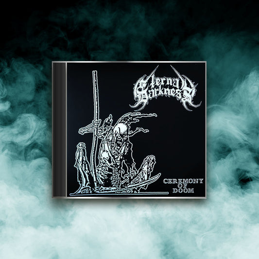 Eternal Darkness - Ceremony of Doom (CD)