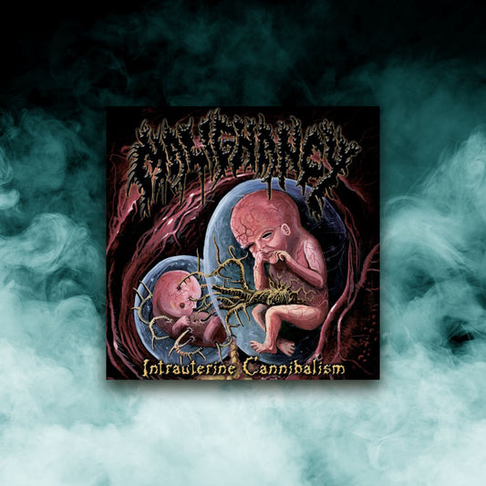 Malignancy - Intrauterine Cannibalism (12" Vinyl)