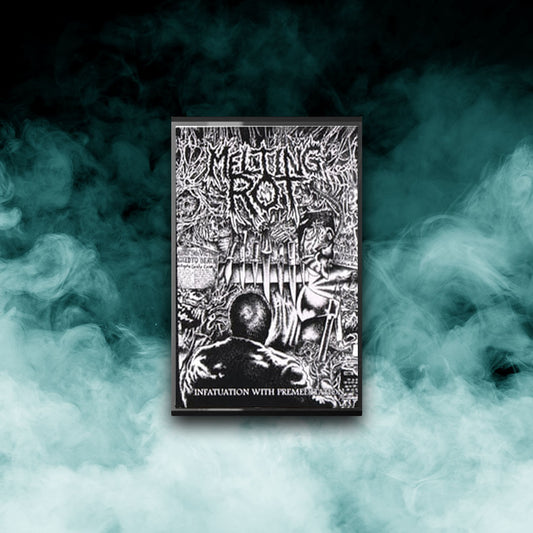 Melting Rot - Infatuation With Premeditation (Tape)