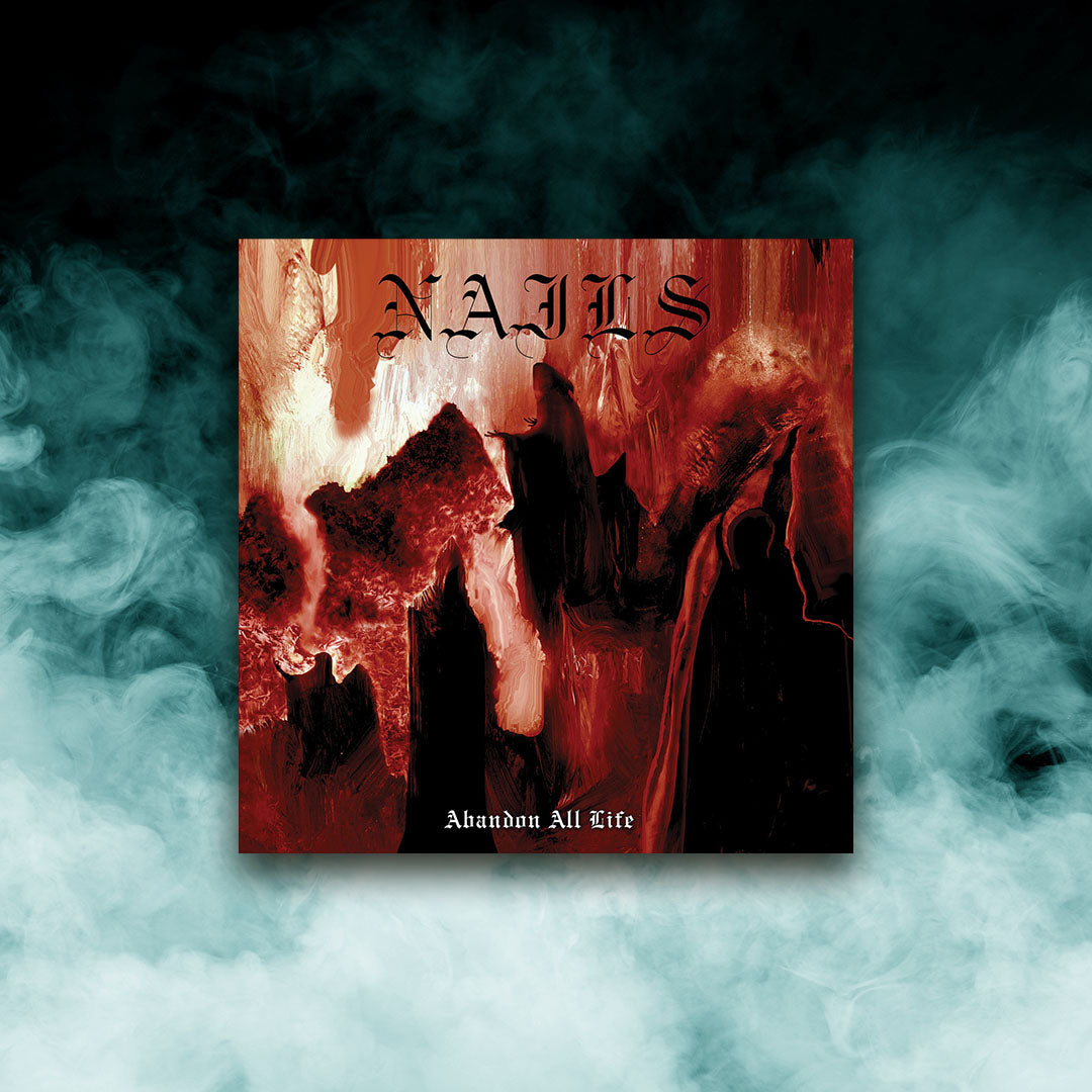 Nails - Abandon All Life (12" vinyl)