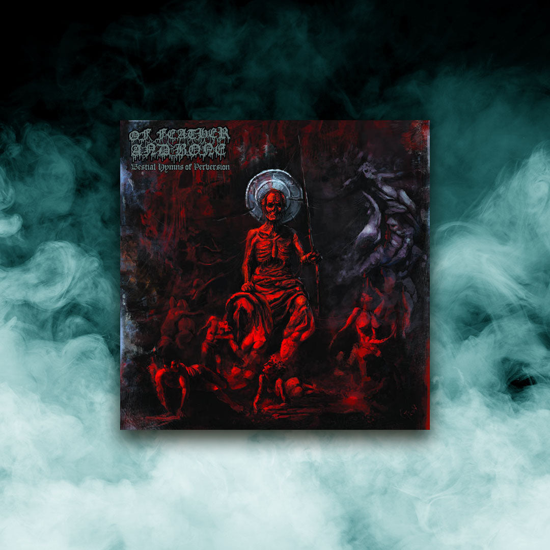Of Feather And Bone - Bestial Hymns Of Perversion (12" Vinyl)