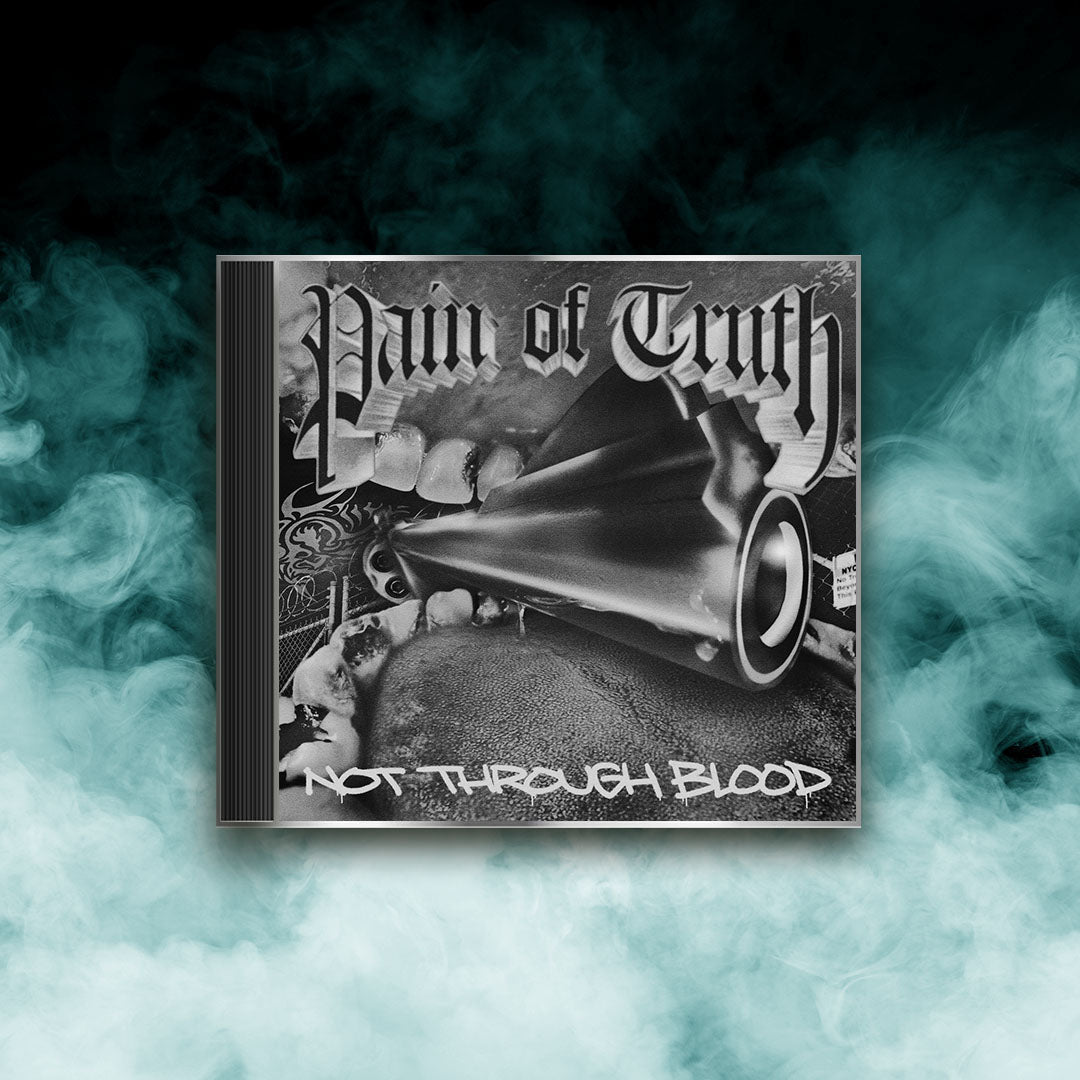 Pain Of Truth - Not Through Blood (CD)