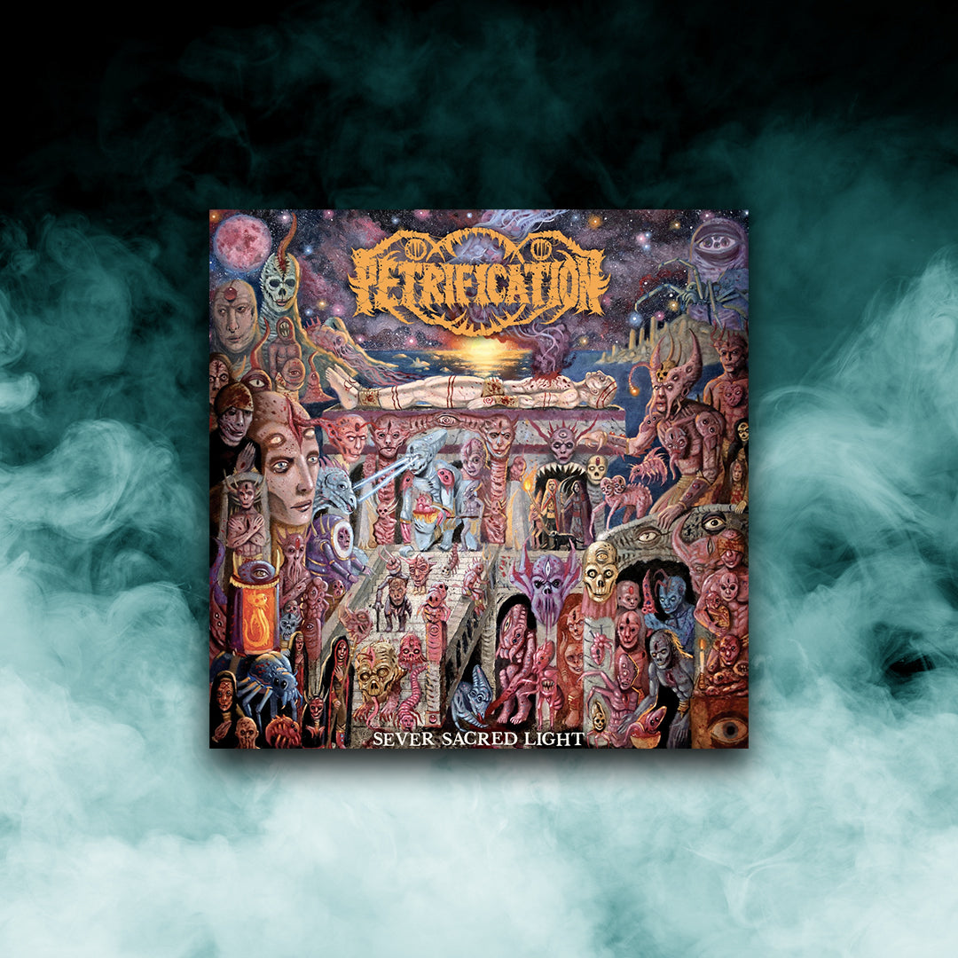 Petrification - Severed Sacred Light (12" vinyl)