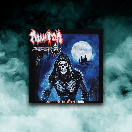Phantom - Handed to Execution (12" Vinyl)