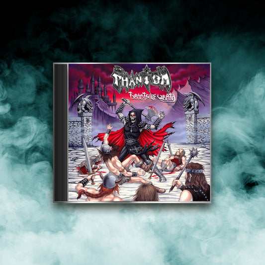 Phantom - Tyrants of Wrath (CD)