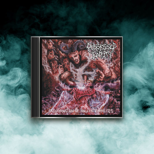 Possessed Entity - Extermination of Angelic Parasites (CD)