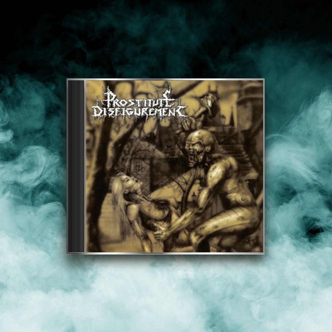 Prostitute Disfigurement - Deeds of Derangement (CD)