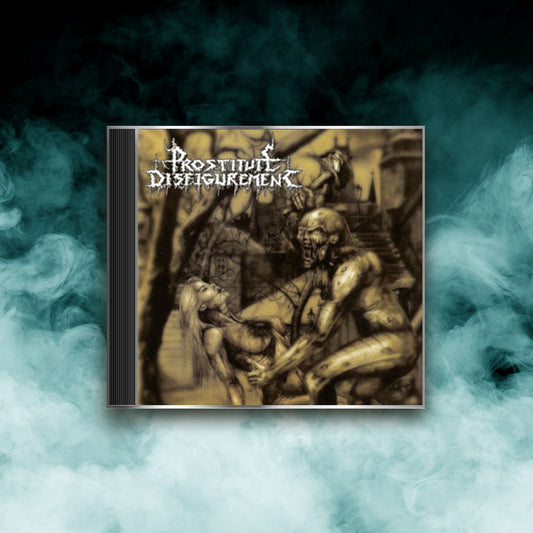 Prostitute Disfigurement - Deeds of Derangement (CD)