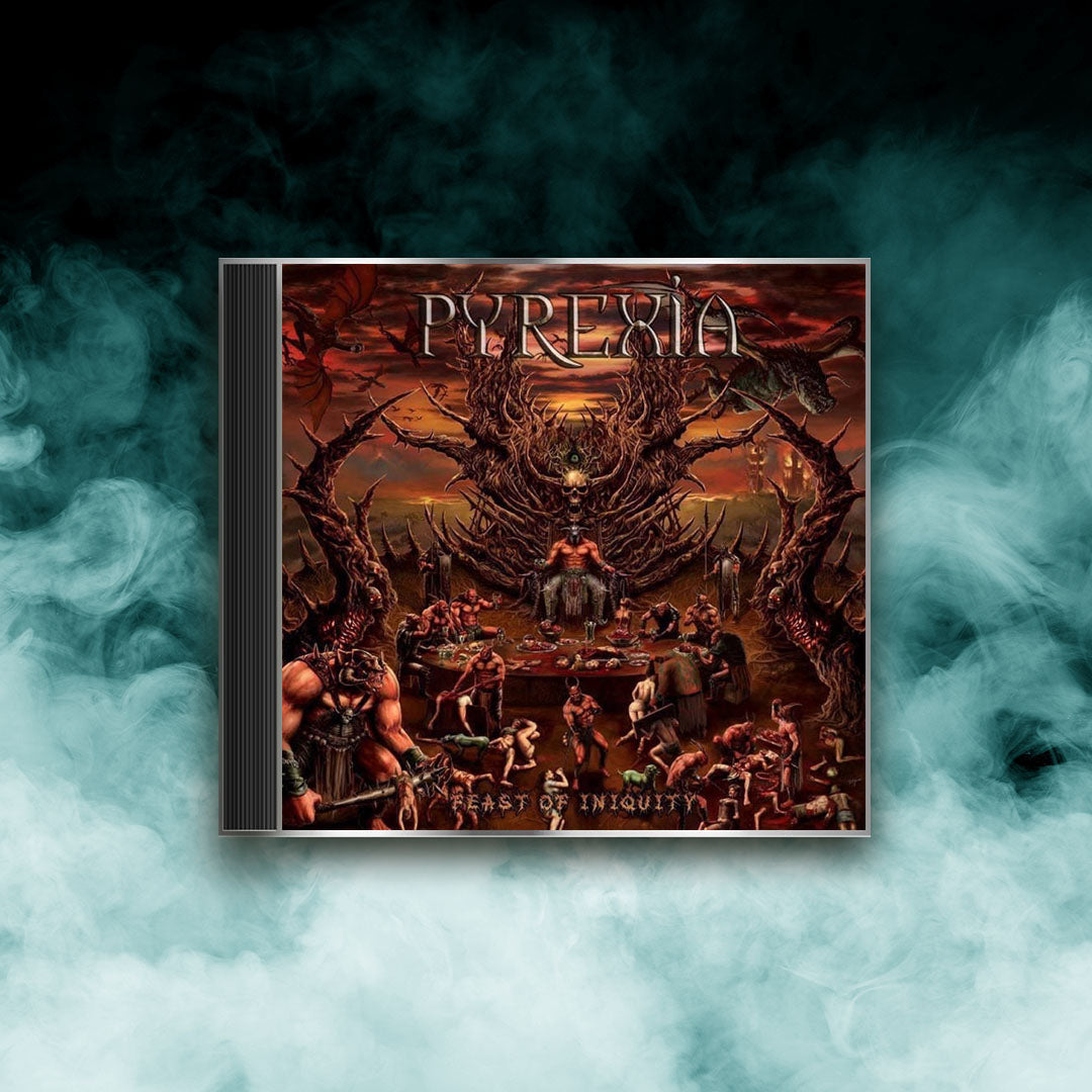 Pyrexia - Feast Of Iniquity (CD)