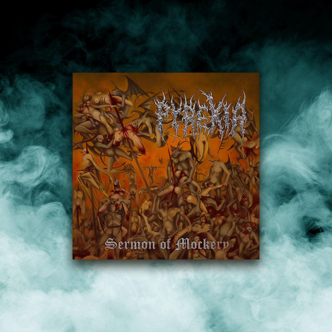Pyrexia - Sermon of Mockery (12" Vinyl)