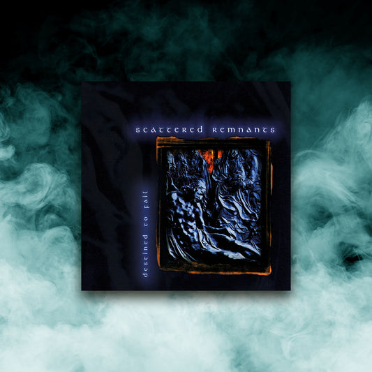 Scattered Remnants - Destined to Fail (12" Vinyl)