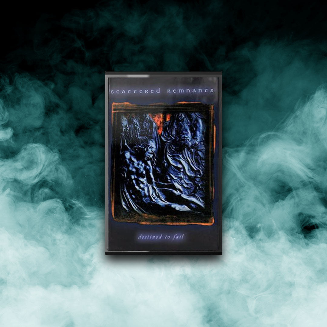Scattered Remnants - Destined to Fail (Tape)