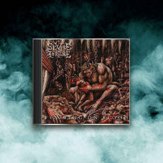 Severe Torture - Feasting On Blood (CD)
